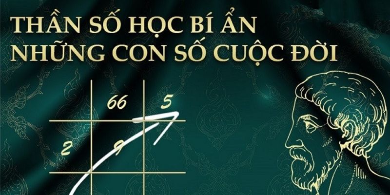 Giải mã thần số học để hiểu những khía cạnh về cuộc đời