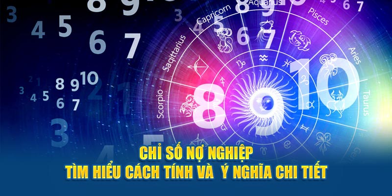 Chỉ Số Nợ Nghiệp I Tìm Hiểu Cách Tính Và Ý Nghĩa Chi Tiết 