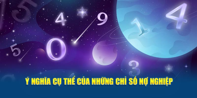 Ý nghĩa cụ thể của những chỉ số nợ nghiệp